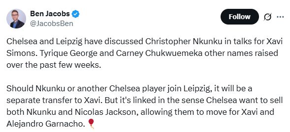 Ben Jacobs' Tweet about Xavi Simons' potential move to Chelsea in exchange for Christopher Nkunku.