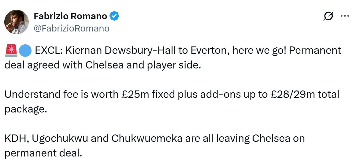 Fabrizio Romano's Tweet announcing that Kiernan Dewsbury-Hall will leave Chelsea for Everton for a £25m initial fee.