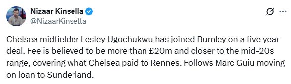 Lesley Ugochukwu joins Burnley with Nizaar Kinsella speculating the fee could reach Â£25m.
