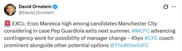 Enzo Maresca being considered as a future Man City manager claims David Ornstein.